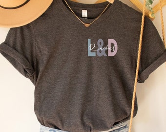 L&D Nurse T-Shirt: Labor and Delivery RN Gift