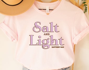 Salt and Light Christian Shirt - Matthew 5:13 Bible Verse