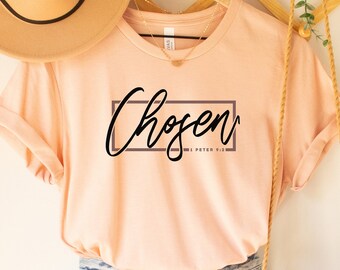 Chosen Bible Verse Shirt, Christian Apparel