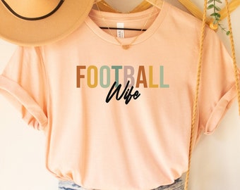 Football Wife Shirt: Sport Mom Tee