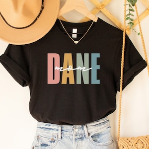 Dane Mama Shirt, Great Dane Shirt, Dane Mom, Great Dane Gift Tee, Dane Life, Dane Lover Shirt, Dane Grandma