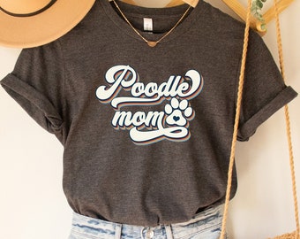 Poodle Mom Shirt: Dog Lover Tee