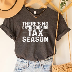 Funny CPA Shirt Accountant Shirt, Cpa Shirt, CPA Gift, New CPA Shirt, Gift for Cpa, Accountant Gift, Cpa Exam, No Crying During Tax Season
