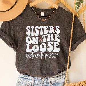 Sisters Trip 2025 Shirt: Matching Vacation Tee