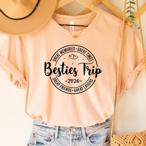 Besties Trip 2024 Shirt: Custom Matching Graphic Travel Tee
