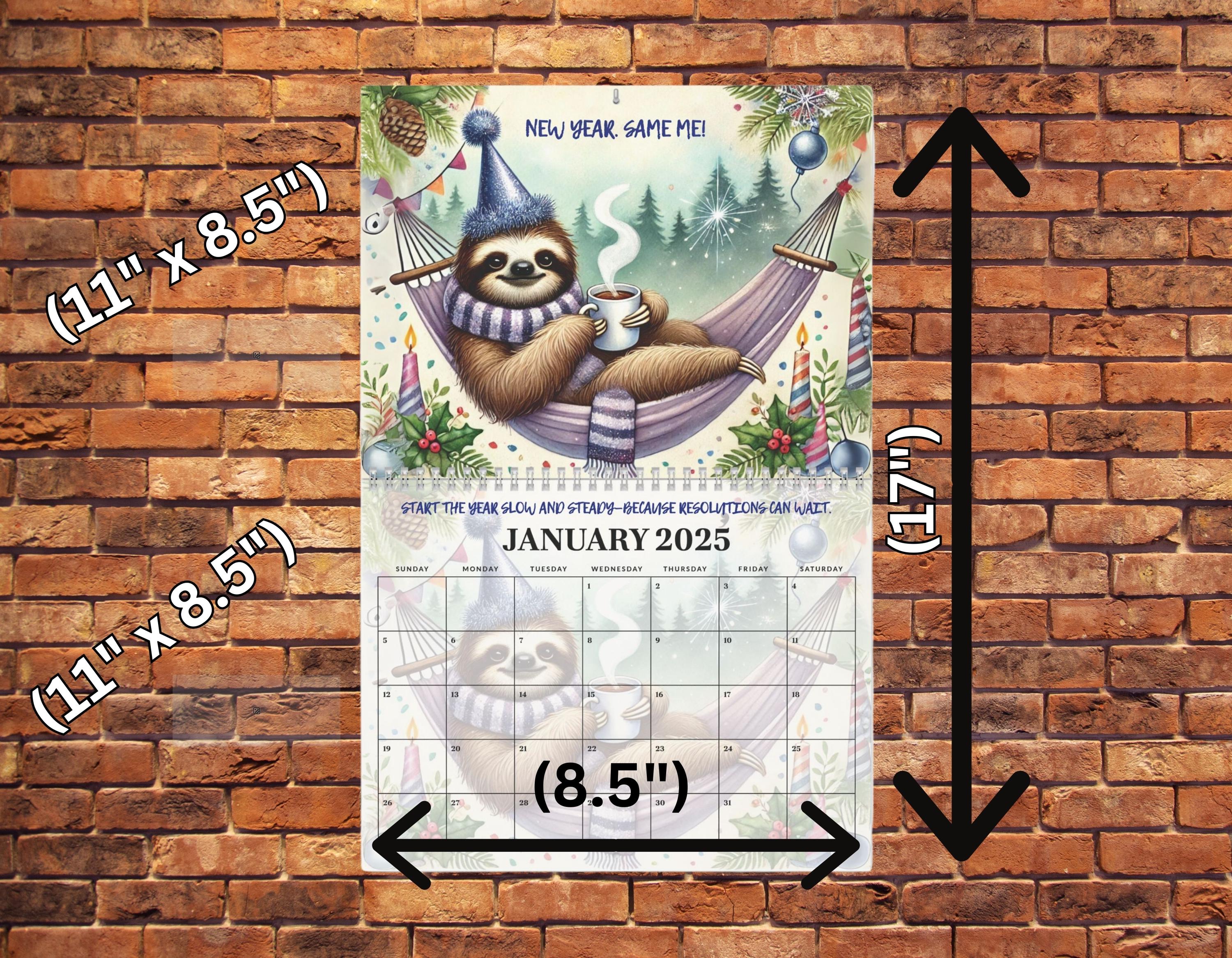 SLOTH 2025 Wall Calendar, Funny Cute Sloth Sayings and Images, Sloth