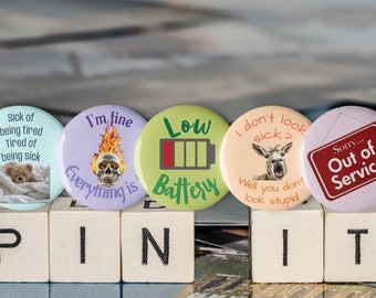 Chronic illness buttons, Invisible disability pins, Dysautonomia, Spoonies, Self care gift, Supportive gift, Sarcastic pins, Funny buttons