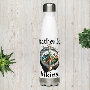 Rather be hiking stainless steel water bottle, Gift for outdoor partner, Perfect birthday present for nature lover, Hiker camper gear