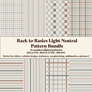 Może przedstawiać: Cyfrowy plik do pobrania z 8 wzorów bez szwów w jasnych, neutralnych kolorach. Wzory obejmują siatkę, paski i kratę. Tekst "Back to Basics Light Neutral Pattern Bundle" znajduje się w górnej części obrazu.
