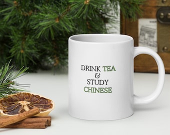 Language Learner Gift Mug, Chinese Learners' Cup, Drink Tea & Study Fun Coffee Tea Mug, Motivational Present for Him, Her, Best Friend GF BG