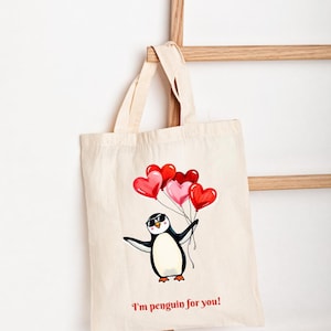 I&#39;m Penguin for You Tote Bag – Cute Penguin Design – Adorable Valentine’s Day Gift or Everyday Bag