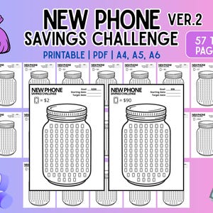 May include: A printable "New Phone Savings Challenge" in PDF format, featuring a jar design with spaces for tracking savings. The image includes the text "New Phone Ver. 2 Savings Challenge" and is available in A4, A5, and A6 sizes.