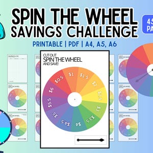 May include: A colorful "Spin the Wheel Savings Challenge" printable with a money bag graphic. The design includes a wheel with dollar amounts, a savings log, and the text "Cut Out Spin the Wheel and Save!"