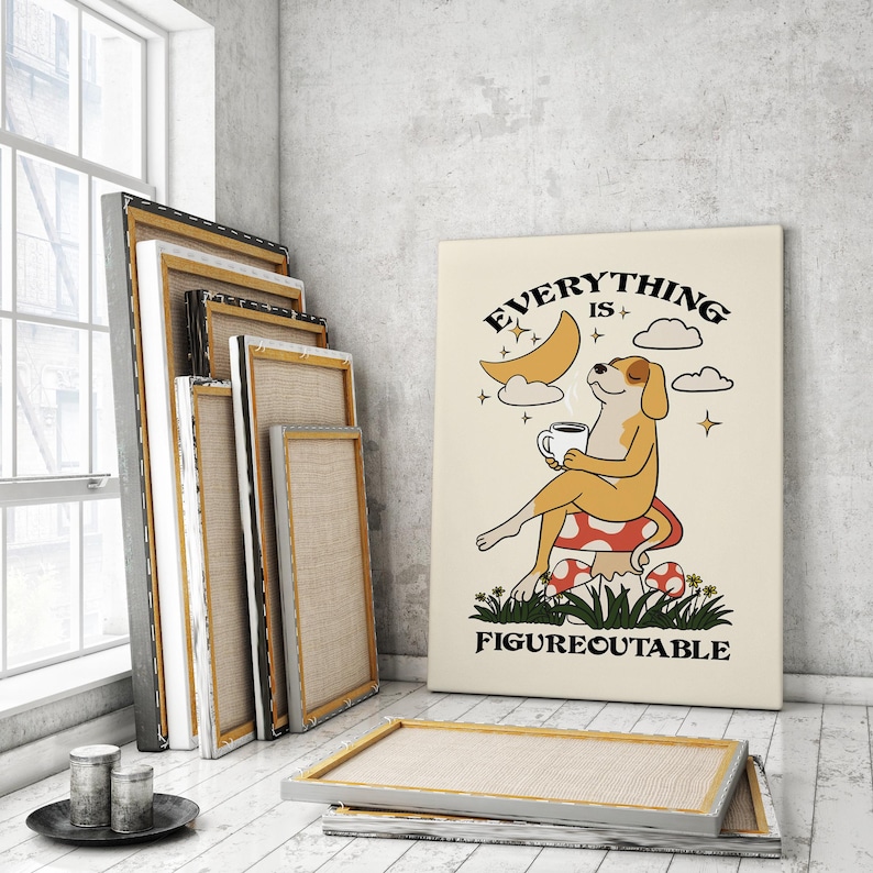 Everything is figureoutable dog poster with coffee cup, motivational dog wall art for office, inspirational dog quote print, coffee-loving dog decor for home, positive mindset poster with dog, cute dog drinking coffee artwork, dog lover gift with quote, cozy coffee nook dog decor, everything is figureoutable Marie Forleo dog print, relaxed dog sipping coffee illustration, self-help themed dog poster, mental wellness dog art print, funny dog quote wall art, mindfulness dog drinking coffee poster