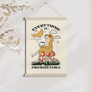 Everything is figureoutable dog poster with coffee cup, motivational dog wall art for office, inspirational dog quote print, coffee-loving dog decor for home, positive mindset poster with dog, cute dog drinking coffee artwork, dog lover gift with quote, cozy coffee nook dog decor, everything is figureoutable Marie Forleo dog print, relaxed dog sipping coffee illustration, self-help themed dog poster, mental wellness dog art print, funny dog quote wall art, mindfulness dog drinking coffee poster