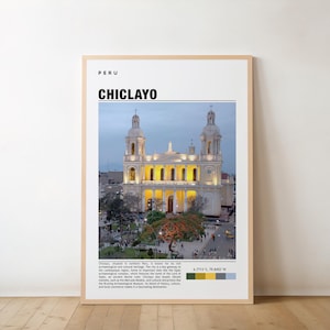 Chiclayo Print - Travel Poster, Peruvian Art, Historic Sites, Scenic Views, Vibrant Culture, Archaeological Heritage, Northern Coast