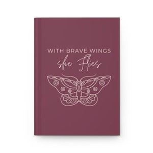 Hardcover journal Notebook Gift idea With Brave Wings She Flies Multiple color options image 2