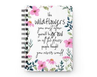 Wildflowers spiral notebook | Journal | Inspirational message | Gift