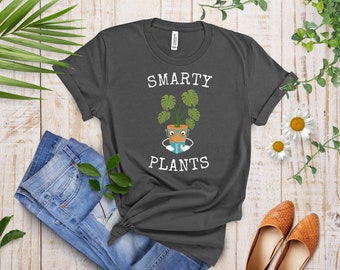 Smarty Plants T-Shirt - Funny Plant Lover Gift