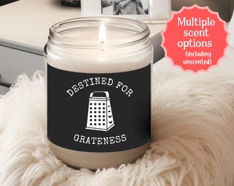Funny Cheese Pun Soy Candle, Graduation Gift, Destined for Grateness