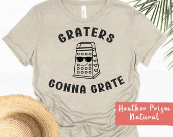 Cheese Grater Funny Saying T-Shirt, Cheesy Pun Tee, Foodie Gift