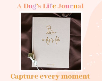 A Dog's Life Journal