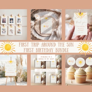 May include: First Trip Around the Sun First Birthday Bundle printable party decorations. The bundle includes a welcome sign, cupcake toppers, and thank you tags. The design features a yellow sun with a watercolour effect and the text "First Trip Around the Sun" and "First Birthday".