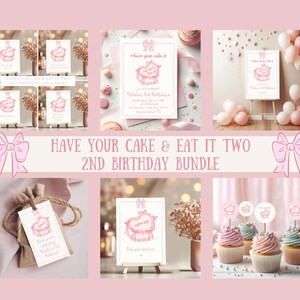 May include: Pink and white printable 2nd birthday party decorations with a cake and the text "Have your cake & eat it two". The set includes invitations, cupcake toppers, favor tags, and table signs.