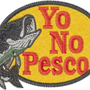 Yo No Pesco Embroidery File