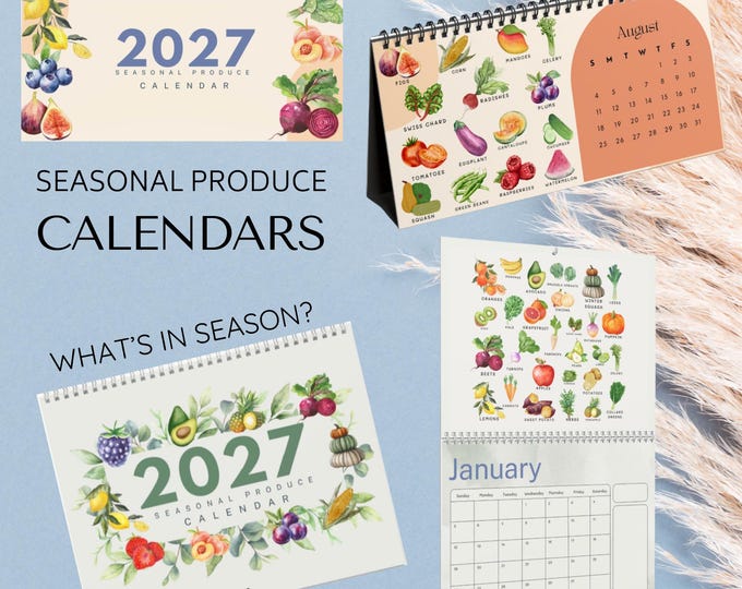 2027 Seasonal Produce Guide Calendars - Visual Kitchen Companion in wall and desktop styles