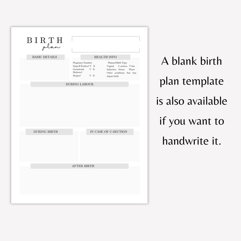 May include: A printable birth plan template with sections for basic details, health information, during labor, during birth, in case of c-section, and after birth. The template is designed to help parents plan for their birth experience.