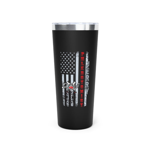 Phlebotomist Tumbler 22oz Gift Phlebotomist Recognition Tumbler Phlebotomy Technician Gift Allied Medical Professional Tumbler Graduate Gift