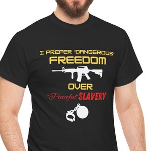 Freedom Shirt Anti-Slavery T-shirt Dangerous Freedom Tshirt 2A Gift Shirt Pro Second Amendment Novelty Shirt