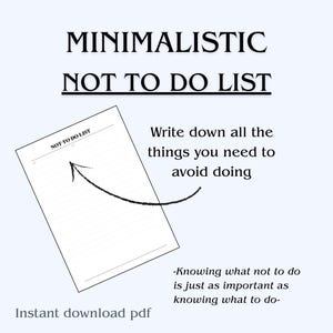 Può includere: Un design minimalista di "Lista di cose da non fare" con il testo "MINIMALISTIC NOT TO DO LIST" in alto. L'immagine include un blocco note con le parole "NOT TO DO LIST" e una freccia che punta al blocco note. Il testo recita: "Scrivi tutte le cose che devi evitare di fare."