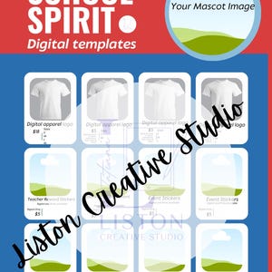May include: A digital template sheet titled School Spirit featuring various product mockups including white t-shirts, teacher reward stickers, event stickers, and digital logos with a circular mascot placeholder and Liston Creative Studio branding.