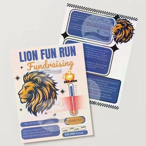 Puede incluir: Dos folletos con un gráfico de león y el texto "LION FUN RUN Fundraising". Un folleto presenta un gráfico de termómetro y el texto "$25,000 GOAL". Los folletos tienen una combinación de colores azul, dorado y blanco.