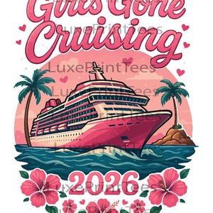 Girls Gone Cruising 2026 PNG | Girls Cruise Digital Download | Cruise Sublimation Design | Girls Vacation Clipart | Tropical PNG Design