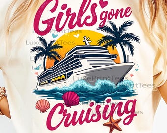 Girls Gone Cruising 2026 PNG: Bachelorette Cruise Squad Design (Digital Download)