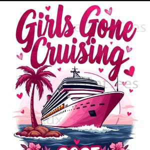 Girls Gone Cruising 2025 PNG | Girls Cruise Digital Download | Cruise Sublimation Design | Girls Vacation Clipart | Tropical PNG Design