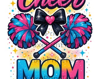 Cheer Mom PNG, Cheerleading Mom Sublimation Design, Drippy Cheer Mom PNG, Cheerleader Mom Shirt Design, Colorful Cheer Png Download