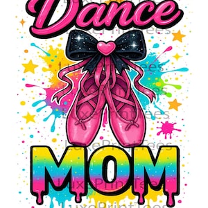 Watercolor Dance Mom PNG | Dance Sublimation Design | Ballet Mom Clipart | Digital Download | Dance Mom Life PNG | Dance Team Shirt