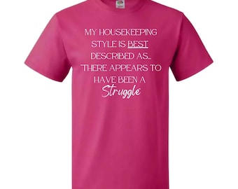 Mi estilo de limpieza es..., Lucha, Camiseta, Divertido, Travesuras, Camisa de limpieza, SVG,