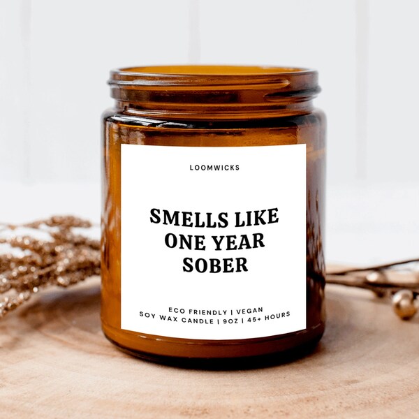 Smells Like One Year Sober Candle, Sobriety Gift, Sober Anniversary, Sobriety Gift, Sobriety Candle, Sober Birthday Gift, 1 year sober gift