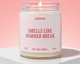 Teacher Summer Break Candle, Funny End of Year Gifts, Teacher Appreciation