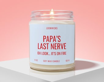 Papa's Last Nerve Candle, Grandpa Fathers Day Gift, Grandpa Birthday Present