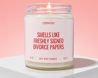 Funny Divorce Candle, Divorce Breakup Gifts, Freshly Signed Divorce Papers