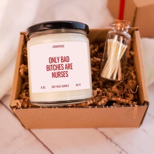 Bad Bitches are Nurses Candle, Funny Nurse Graduation Gift, Future Nurse Gift, Nursing School, Nurse Week, Nurse Appreciation image 2