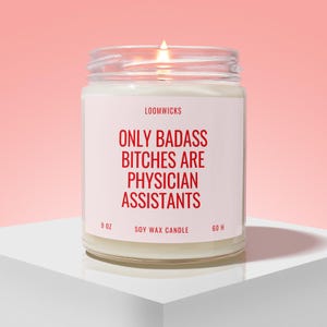 Badass Physician Assistants Candle, Funny Physician Assistant Gifts, PA School Graduation PA Student Gift, Future PA Gifts