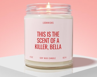 This Is The Scent of a Killer Bella Candle, Edward Cullen, Bella Swan, Vampire Gifts, Bookish Gift, Book Lover Gift