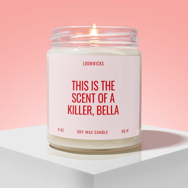 This Is The Scent of a Killer Bella Candle, Edward Cullen, Bella Swan, Vampire Gifts, Bookish Gift, Book Lover Gift